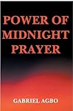Power of Midnight Prayer