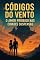 Livro CÓDIGO DO VENTO: AMOR PROIBIDO NAS CIDADES SUSPENSAS