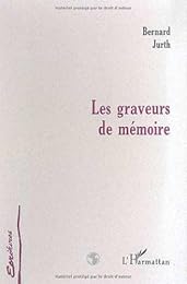 Les  graveurs de mémoire