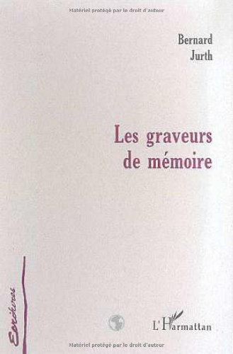 Les  graveurs de mémoire
