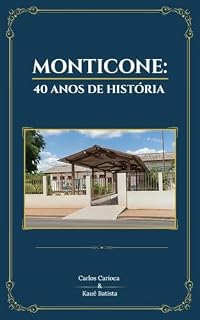 Livro MONTICONE: 40 ANOS DE HISTÓRIA