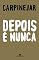 Livro Depois é nunca