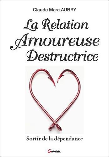 La  relation amoureuse destructrice