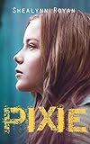 PIXIE (French Edition) by Shealynn Royan