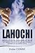 Lahochi: Decouvrez toutes les potentialites du Lahochi, un systeme de soins energetiques simple, pui by 