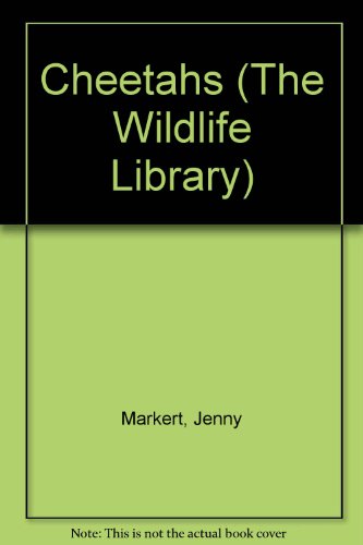 Cheetahs (The Wildlife Library)