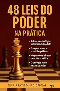 Livro 48 Leis do Poder na Prática : A essência da influência com inteligência, estratégia e presença