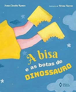 Livro A bisa e as botas de dinossauro (Cometa Literatura)