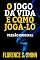 Livro O JOGO DA VIDA E COMO JOGÁ-LO: VERSÃO ORIGINAL