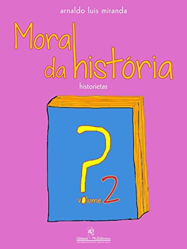 Livro Moral da história? Vol.2