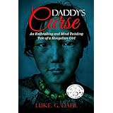 Daddy's Curse: A Sex Trafficking True Story of a 8-Year Old Girl