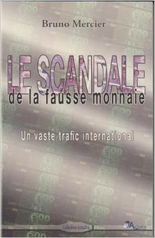 Le  scandale de la fausse monnaie