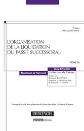 L' organisation de la liquidation du passif successoral