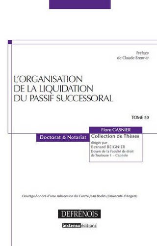 L' organisation de la liquidation du passif successoral