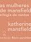 Livro As mulheres de Mansfield