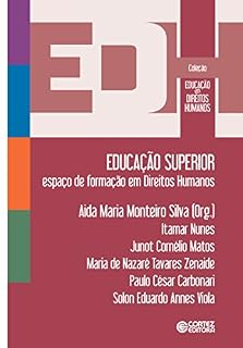 Livro Educação superior: Espaço de formação em Direitos Humanos (Coleção educação em direitos humanos)