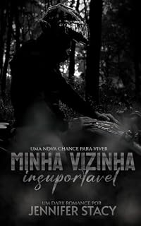 Livro Minha vizinha insuportável: Uma nova chance para viver