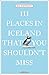 111 Places in Iceland That You Shouldn't Miss (111 Places in .... That You Must Not Miss) by Kai Oidtmann