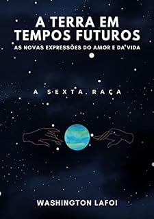 Livro A Terra Em Tempos Futuros