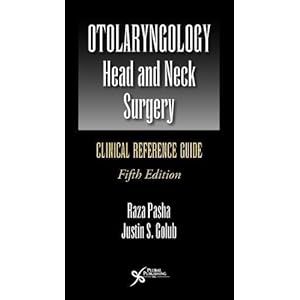 Otolaryngology-Head and Neck Surgery: Clinical Reference Guide, Fifth Edition
