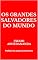 Livro Os grandes salvadores do mundo