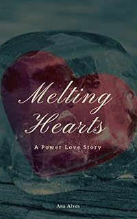 Livro Melting Hearts: A Power Love Story