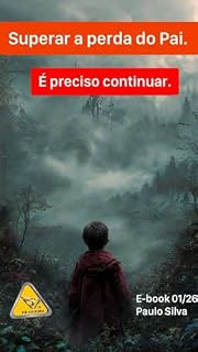 Livro Superar a perda do pai.: É preciso continuar. (SERÁ QUE ELE VAI CONSEGUIR)
