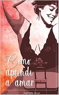 Livro Como Aprendi a Amar