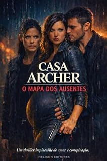 Livro O MAPA DOS AUSENTES (LA CASA ARCHER Livro 2)
