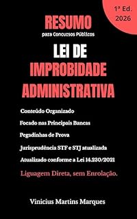 Resumo da Lei de Improbidade Administrativa: para Concursos Públicos (Resumos para Concursos Públicos)