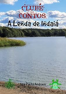 Livro A Lenda de Indaia: Clube dos Contos