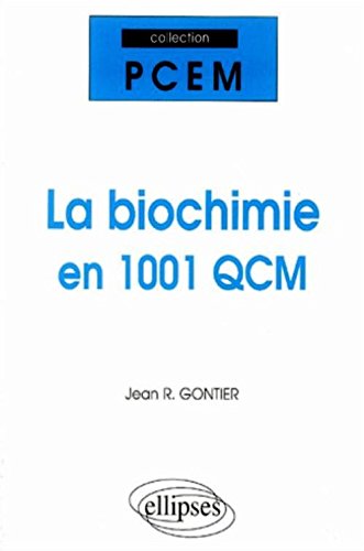 La  biochimie en 1001 QCM