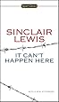 It Can't Happen Here (Signet Classics)