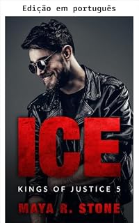 Livro Ice (KINGS OF JUSTICE MC, SACRAMENTO Livro 5)