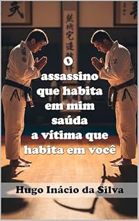 Livro O Assassino que habita em mim saúda a Vítima que habita em você