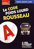 Code Rousseau poids lourd 2019 (ROUS.PDS LOURD) (French Edition) by