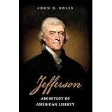 Jefferson: Architect of American Liberty
