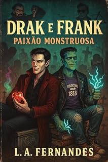 Livro DRAK & FRANK: Paixão Monstruosa