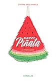 Happy Pinata : 14 pinatas DIY by 