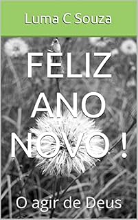 Livro Feliz ano novo ! : O agir de Deus (VERSOS DA FÉ Livro 7)