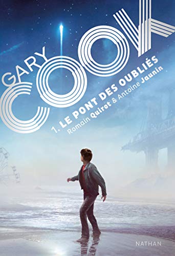 Gary Cook, Tome 1 : Le pont des oubliés by 