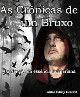 Livro As Crônicas de um Bruxo: A acessão da essência luciferiana