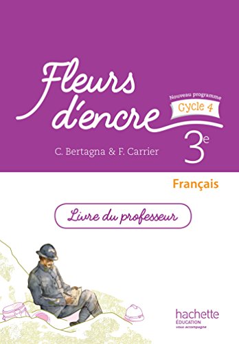 Telecharger Fleurs D Encre Francais Cycle 4 3e Livre Du Professeur Ed 2016 Pdf De Chantal Bertagna Outarorub Telecharger Fleurs D Encre Francais Cycle 4 3e Livre Du Professeur Ed 2016 Pdf De Chantal Bertagna Outarorub