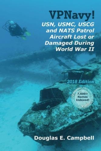 VPNavy! USN, USMC, USCG and NATS Patrol Aircraft Lost or Damaged During World War II