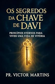 Livro A Chave de Davi: Princípios Eternos Para Viver Uma Vida de Vitória