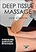 Deep Tissue Massage (Hands-On Guides for Therapists)