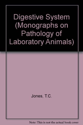 Digestive System (Monographs on Pathology of Laboratory Animals)