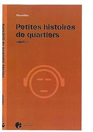 Petites histoires de quartiers