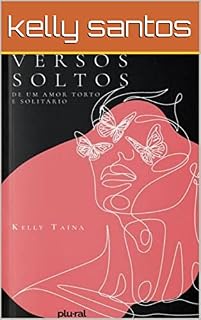 Livro versos soltos de um amor torto e solitário