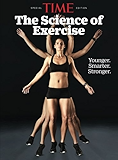 TIME The Science of Exercise: Younger. Smarter. Stronger.